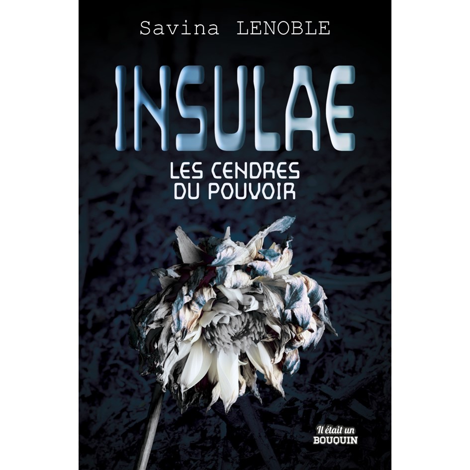 Insulae 3 Les cendres du pouvoir